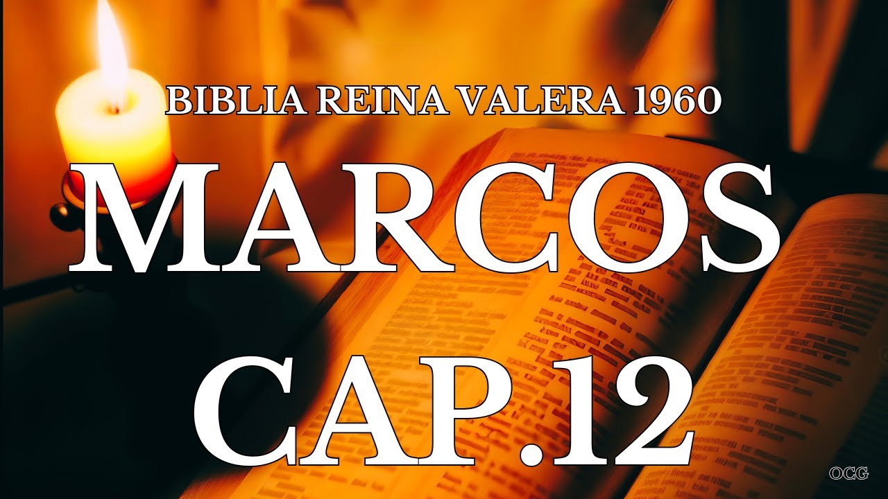 Biblia Hablada-BIBLIA REINA VALERA 1960 MARCOS CAP 12