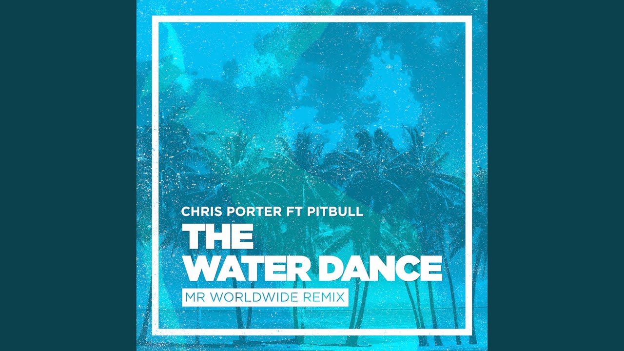 The Water Dance (feat. Pitbull)