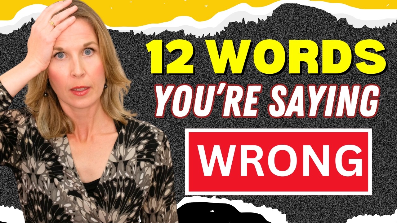 12 Words You're (probably) Pronouncing Wrong | Even my advanced students make these mistakes!