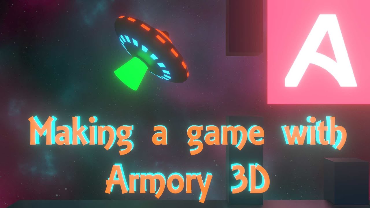 Make your first game with Armory 3D -beginner tutorial #armory3d