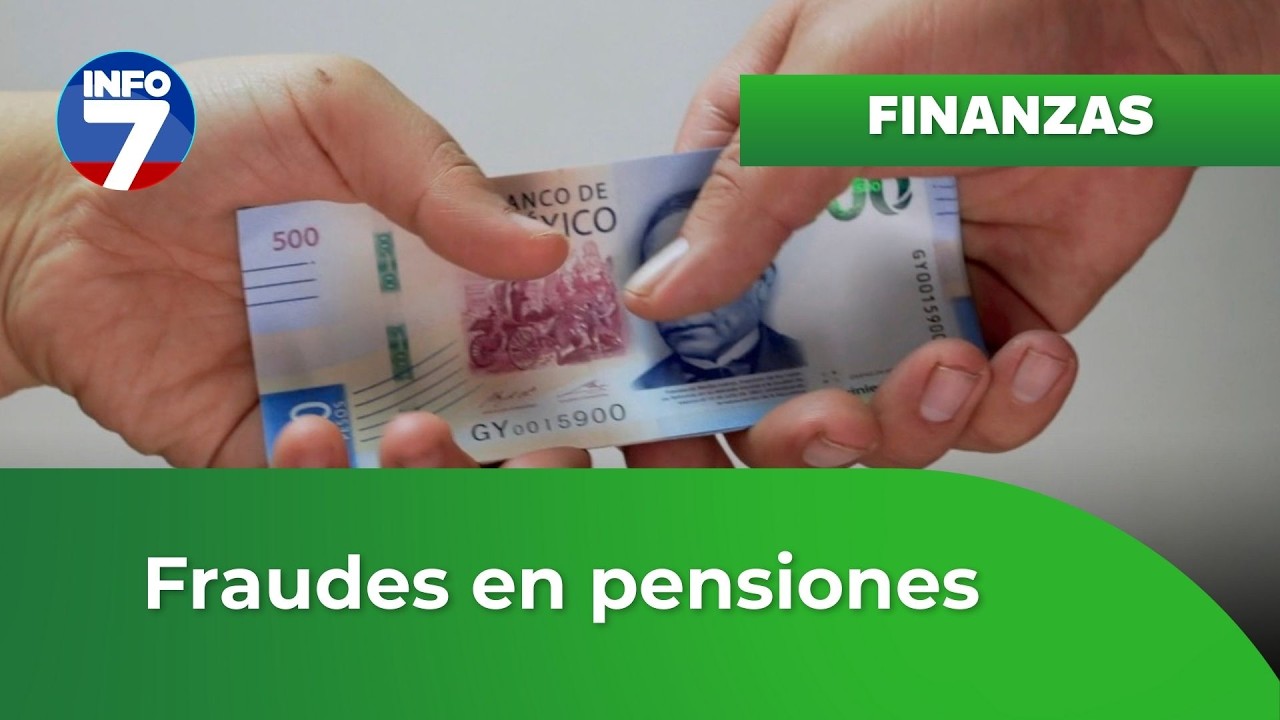 Finanzas para la vida - Fraudes en pensiones | INFO7 | Azteca Noreste
