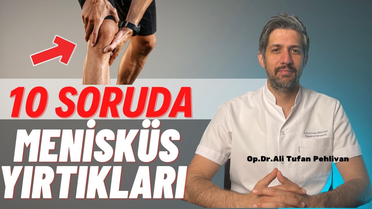 Menisküs Nedir? (Menisküs Yırtığı Belirtileri // Menisküs Yırtığı Tedavisi)