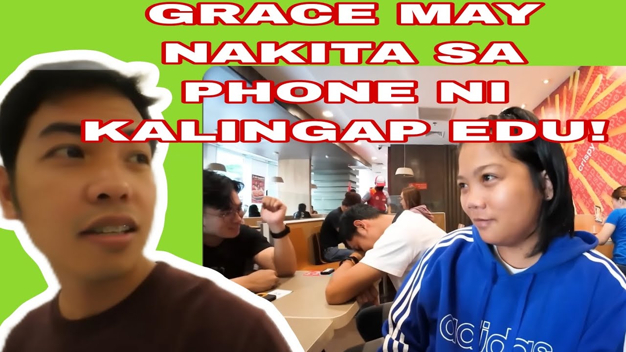 GRACE MATUBANG MAY NAKITANG KAUSAP SI KALINGAP EDU SA PHONE!!#kalingapedu #kalingaprab