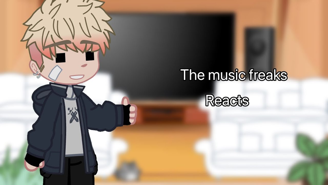 The music freaks reacts || Part 1/? || Credits at the end of video || Gacha || Gacha Club || GCRV ||