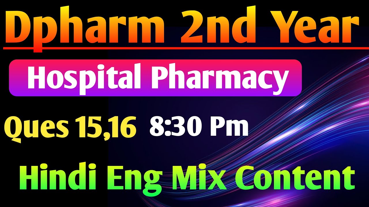 Hospital Pharmacy most important Question in hindi|| Dpharm 2nd year in Hindi