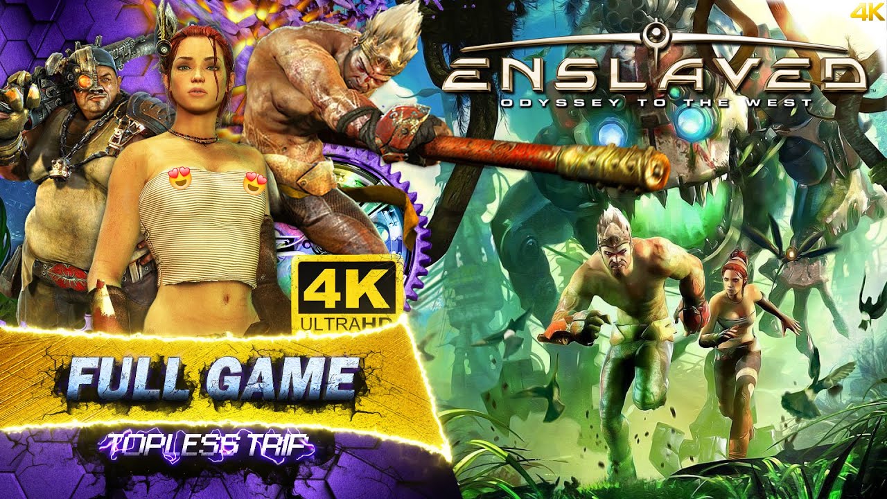 Enslaved: Odyssey to the West Topless Trip Full Game + Pigsy's Perfect 10 DLC | 4k 60fps