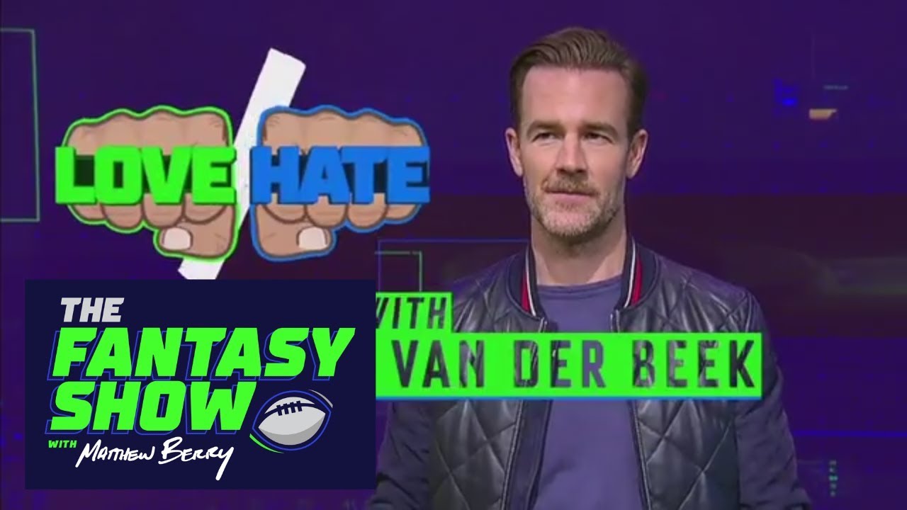 Love/Hate With James Van Der Beek | The Fantasy Show With Matthew Berry | ESPN