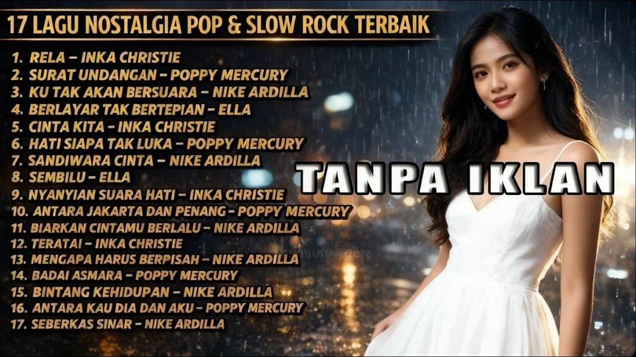 Best of 90s Slow Rock Indonesia Nike Ardilla, Poppy Mercury, Inka Christie, Ella (Tanpa Iklan) #lagu
