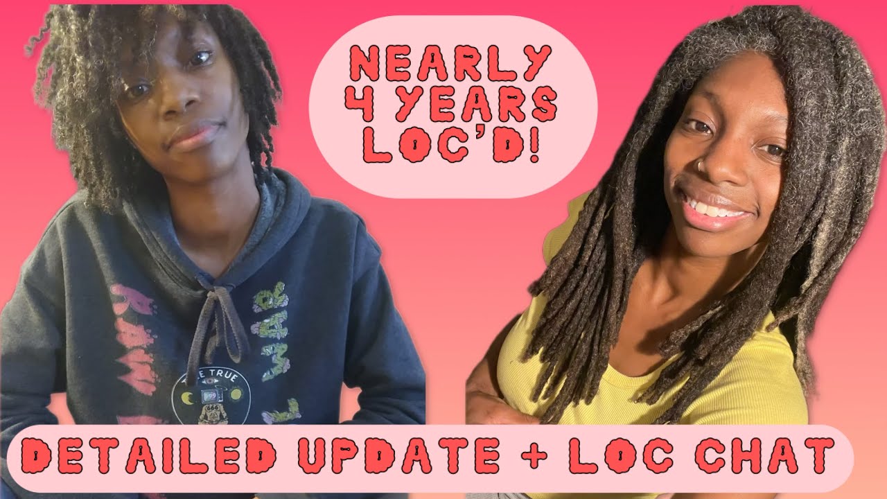 Almost 4 Years Loc’d 🤎 DETAILED Loc Update & Loc Chat