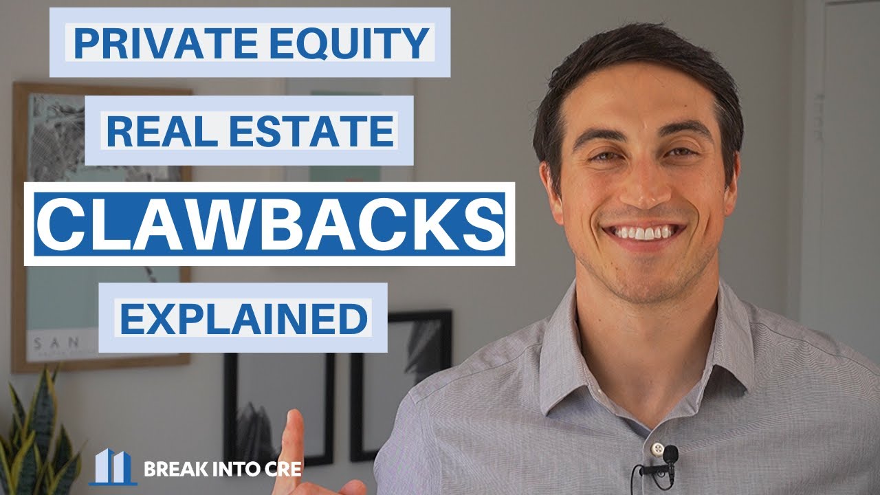 Clawbacks in Private Equity Real Estate Explained