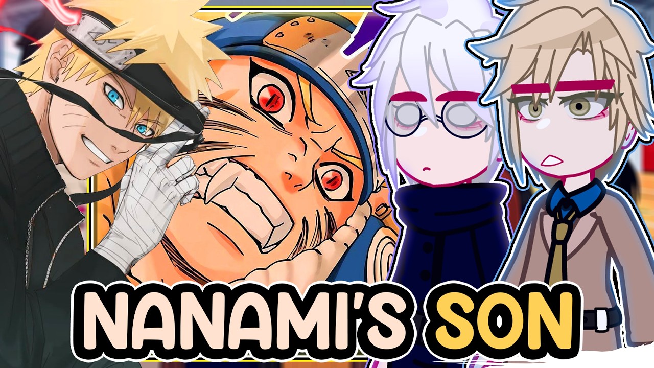 ||Jujutsu Kaisen reacting to NARUTO AS NANAMI'S SON|| \\🇧🇷/🇺🇲// ◆Bielly - Inagaki◆