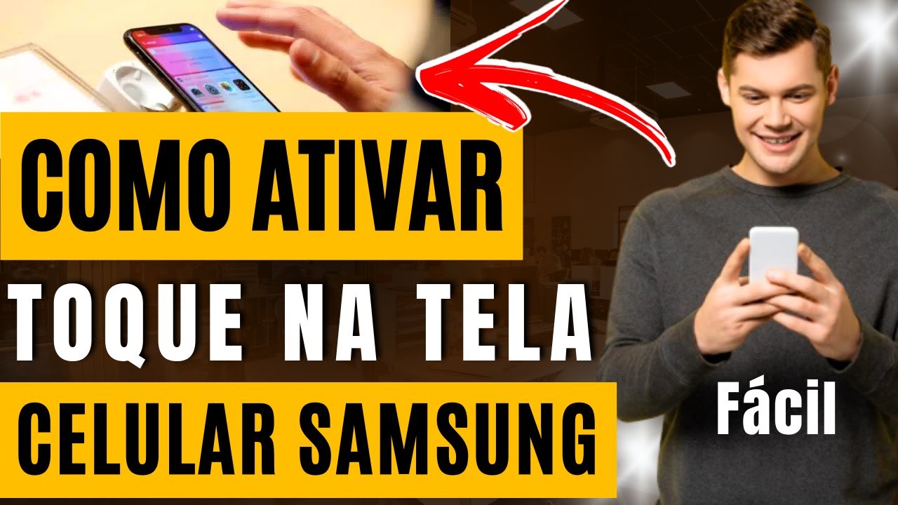 Como Ativar Toque na Tela no Celular Android Samsung