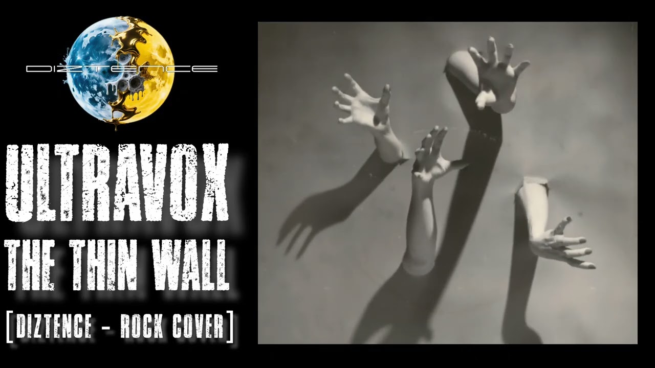 ULTRAVOX - The Thin Wall [Diztence Rock Cover] 45th Anniversary Version