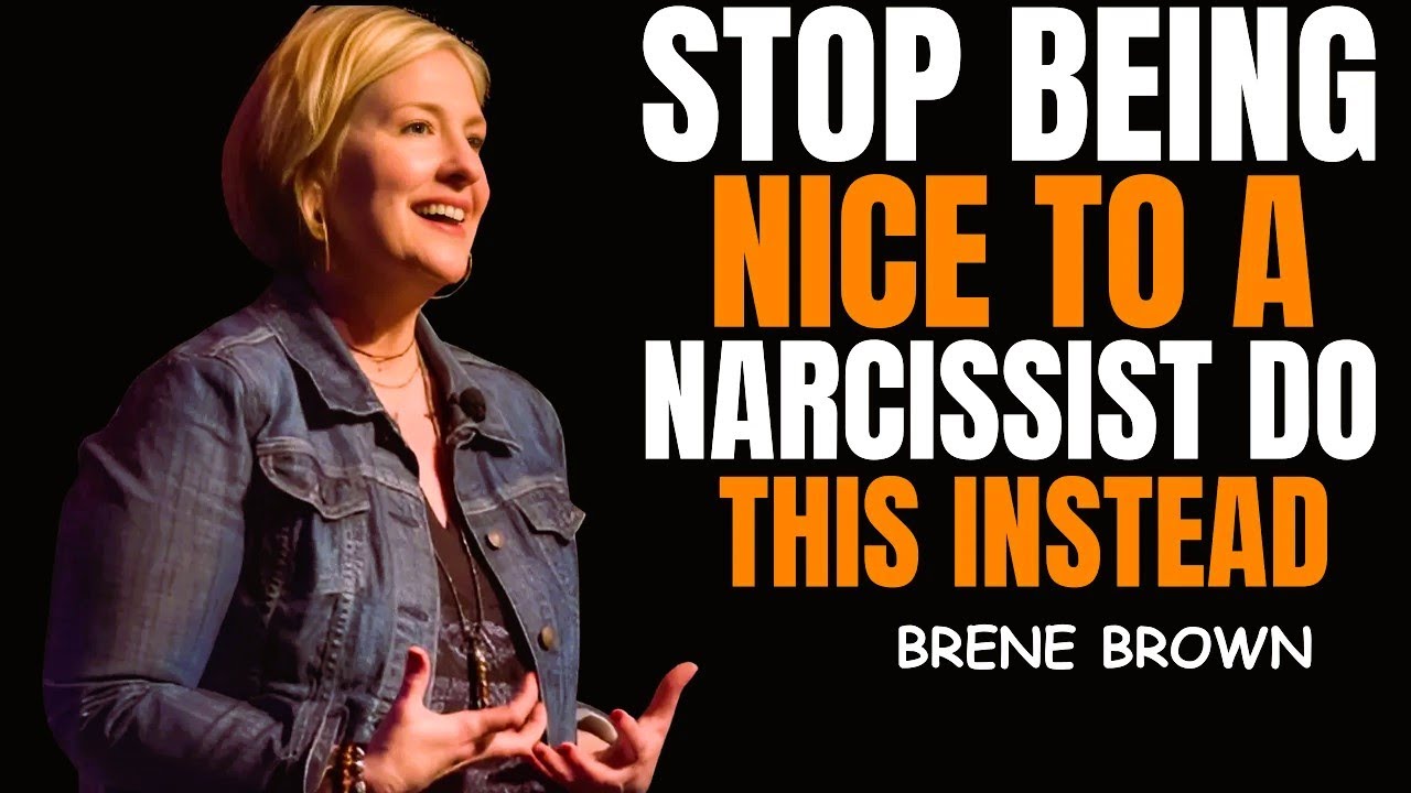 “STOP Being Nice to a Narcissist – Do THIS Instead | BRENÉ BROWN’s Most Powerful Life Advice”