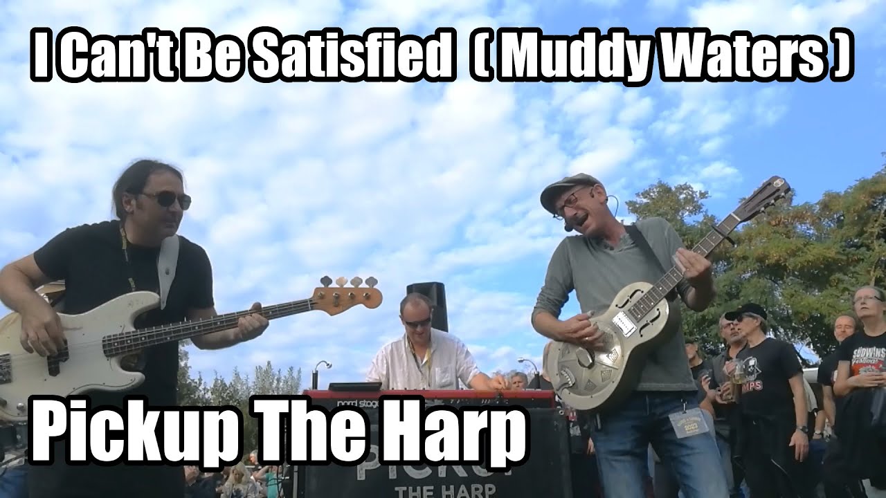 Pickup the Harp - I Can't Be Satisfied (Muddy Waters) Blues in Lehrte festival 2023 #bluesinlehrte
