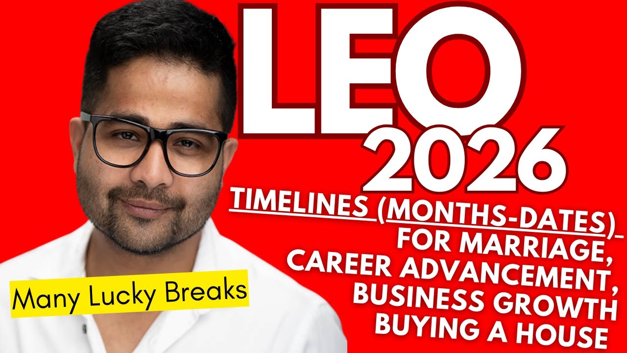 LEO 2026: The Year of Big Breakthroughs! Marriage Dates, Career Rise & House Buying Timelines