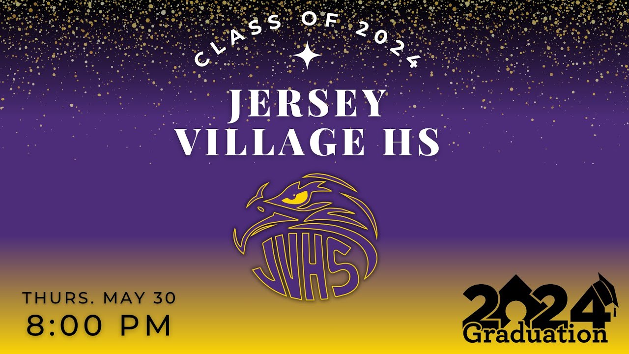 Jersey Village HS - Class of 2024 Graduation | May 30th, 2024