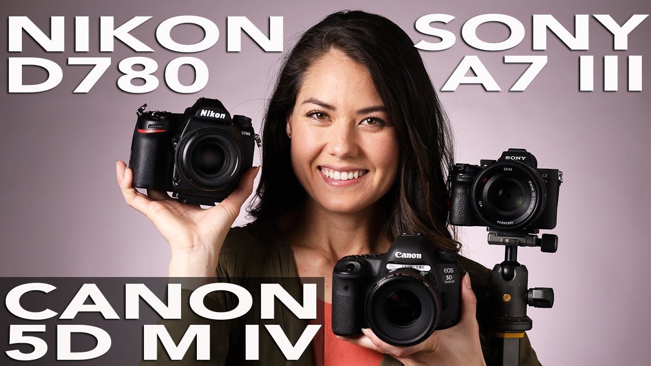 Nikon D780 против Canon 5D Mark IV против Sony A7 III! Может ли Nikon D780 стать ЛУЧШЕЙ зеркально...