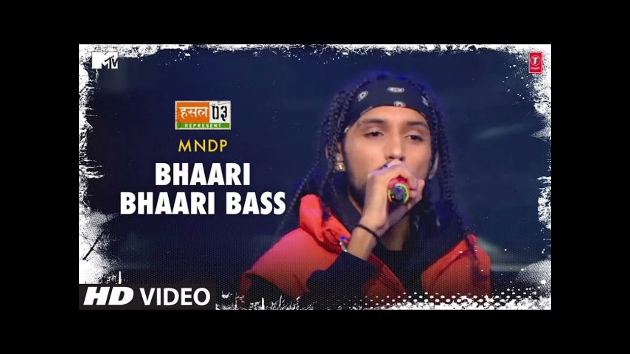 Bhaari Bhaari Bass_ MNDP, Karan Kanchan _ Mtv Hustle Season 3 REPRESENT _ Hustle 3.0-