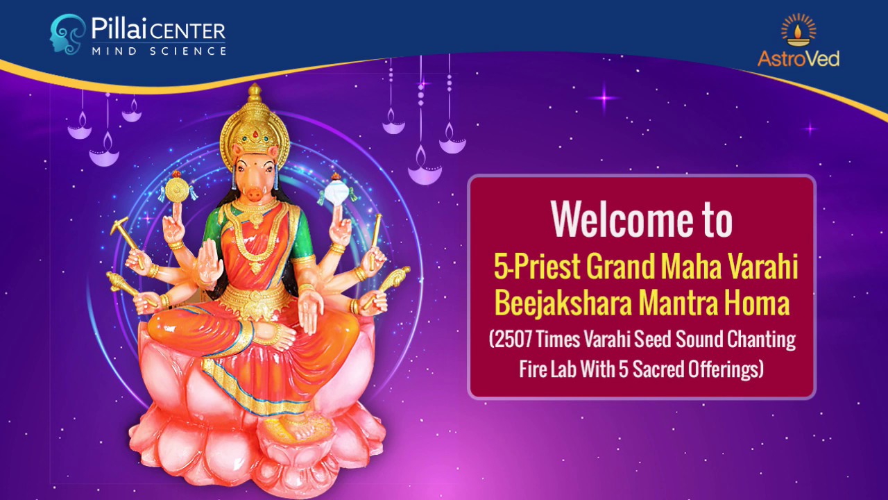 Maha Varahi Beejakshara Mantra Homa - 2507 Times Varahi Seed Sound Chanting Fire Lab