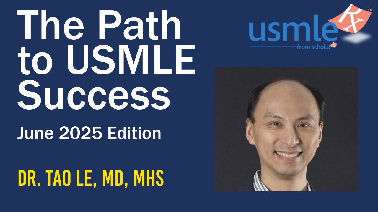 The Path to USMLE Success - June 2025 Edition