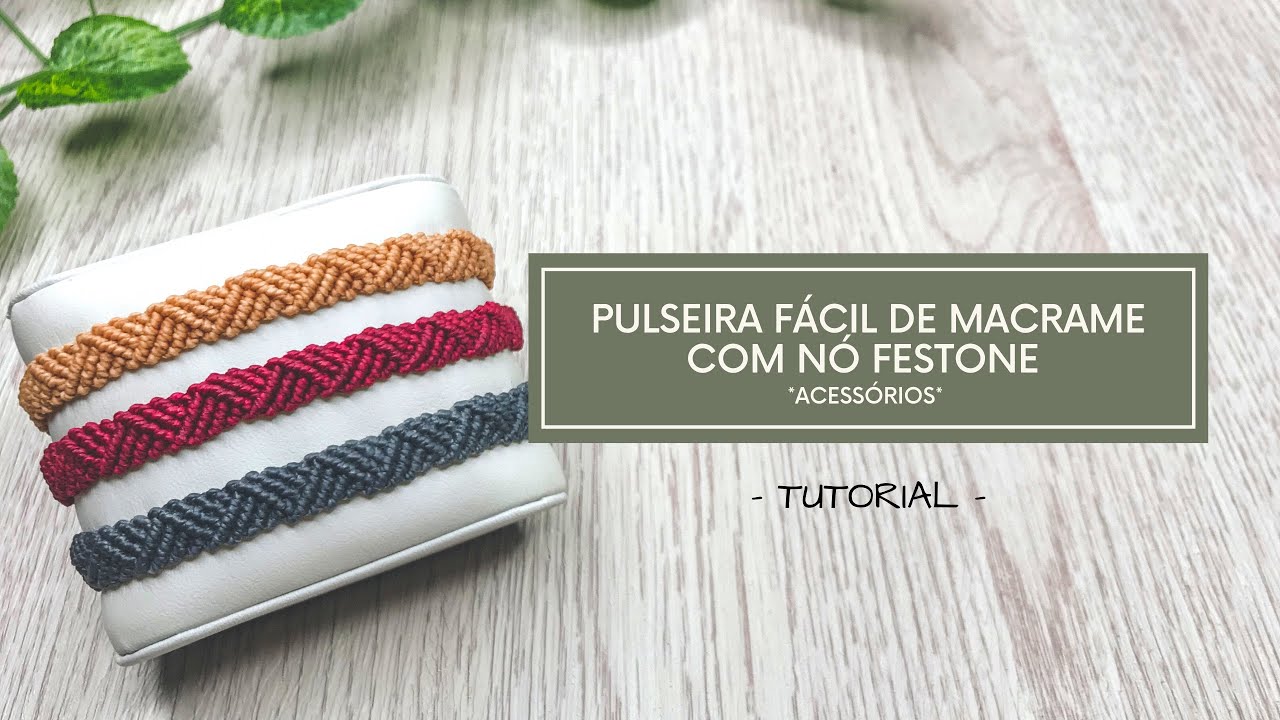 PULSEIRA DE MACRAME PARA INICIANTES COM NÓ FESTONÊ | VIAJ’ARTE TUTORIAIS