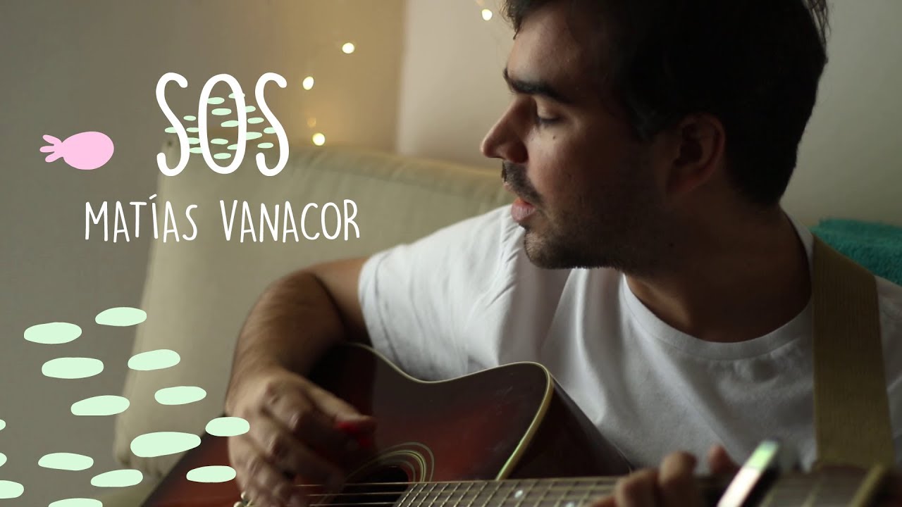 Sos (Vídeo Oficial) - Matías Vanacor