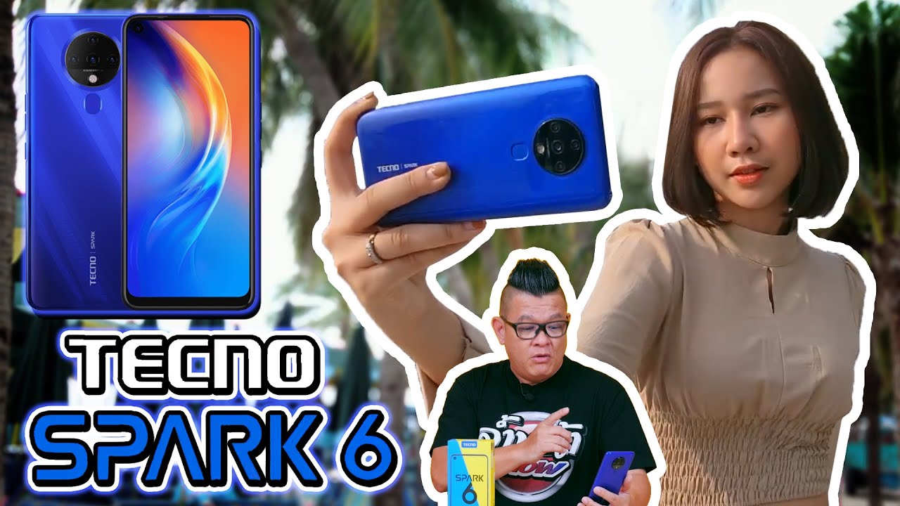 Review Tecno Mobile Spark 6 น้องใหม่มาแรงจอใหญ่สเปคดี กล้อง 4 ตัว ราคา 3,990 บาท