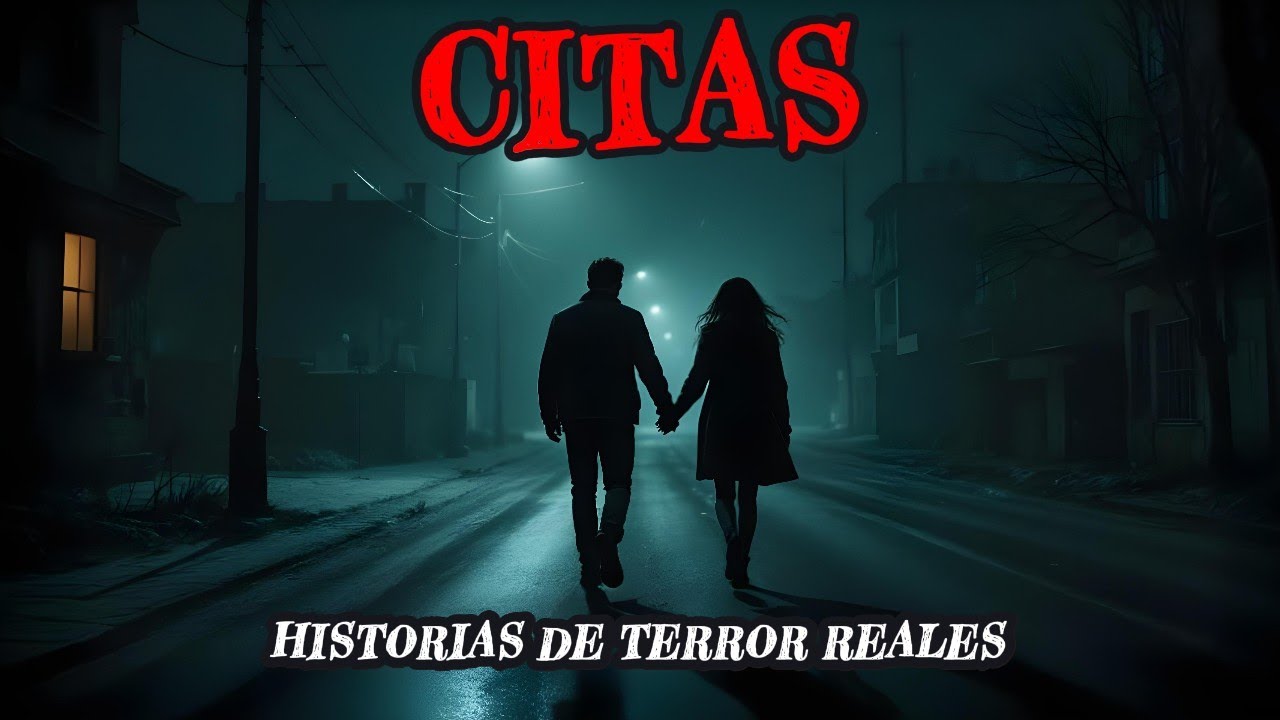 1 HORA de HISTORIAS de TERROR de CITAS