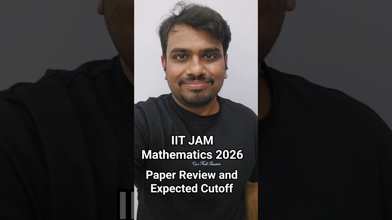 IIT JAM Mathematics 2026 Paper Review | Expected Cutoff