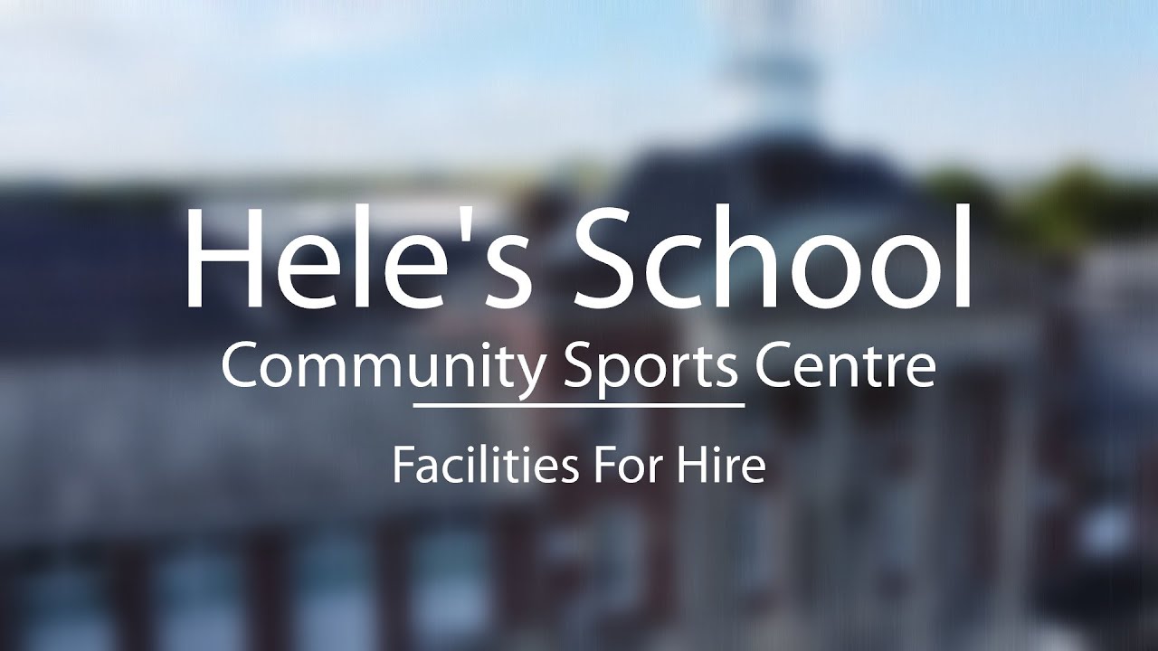 Hele's School Community Sports Centre - Facilities For Hire