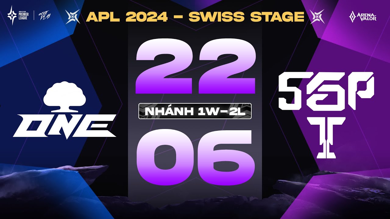 SAIGON PHANTOM vs CATHAY ONE TEAM  | SWISS STAGE - APL 2024 | NHÁNH 2W-1L | NGÀY 22/06