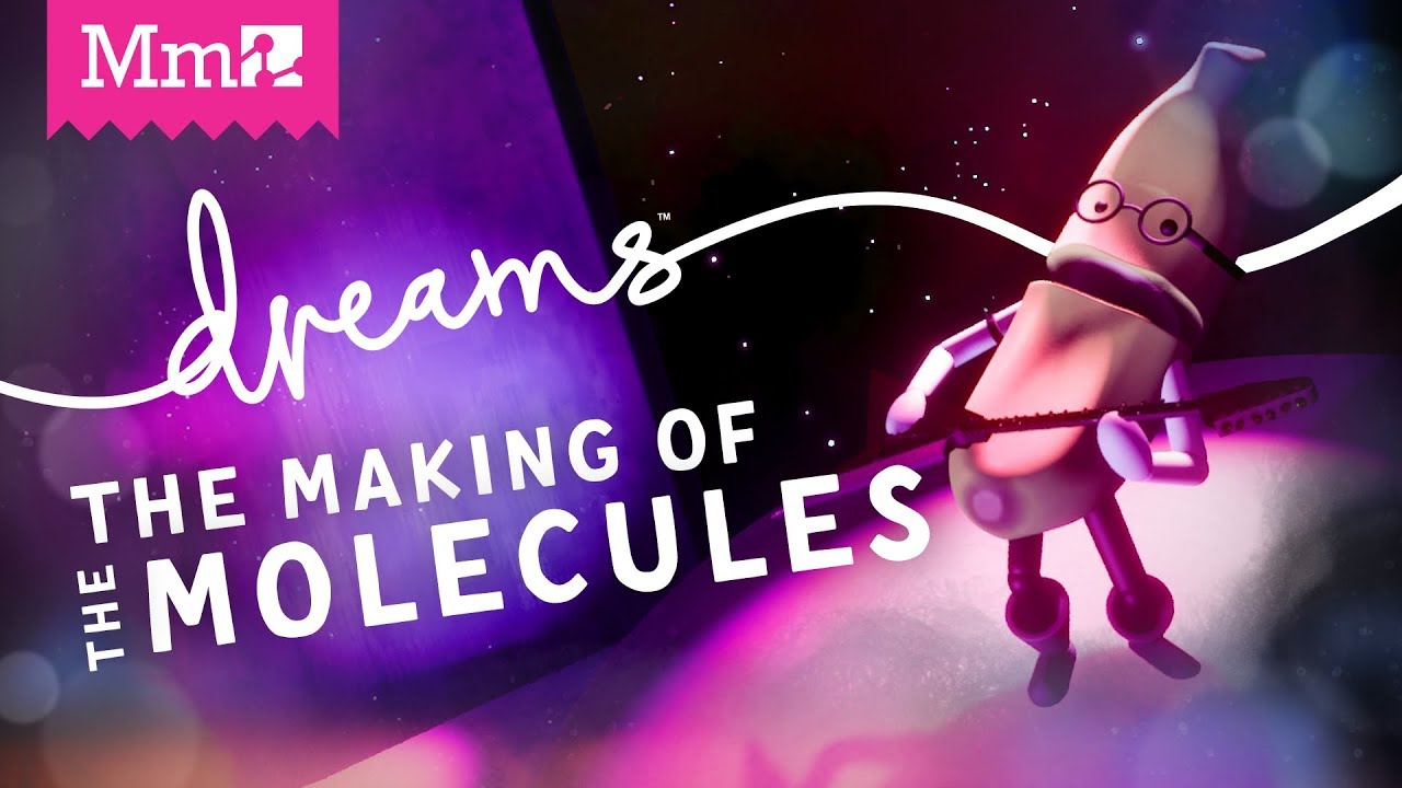The Making of the Molecules Livestream | #DreamsPS4