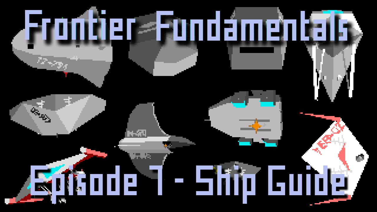 Основы Frontier — Эпизод 7 — Руководство по кораблям