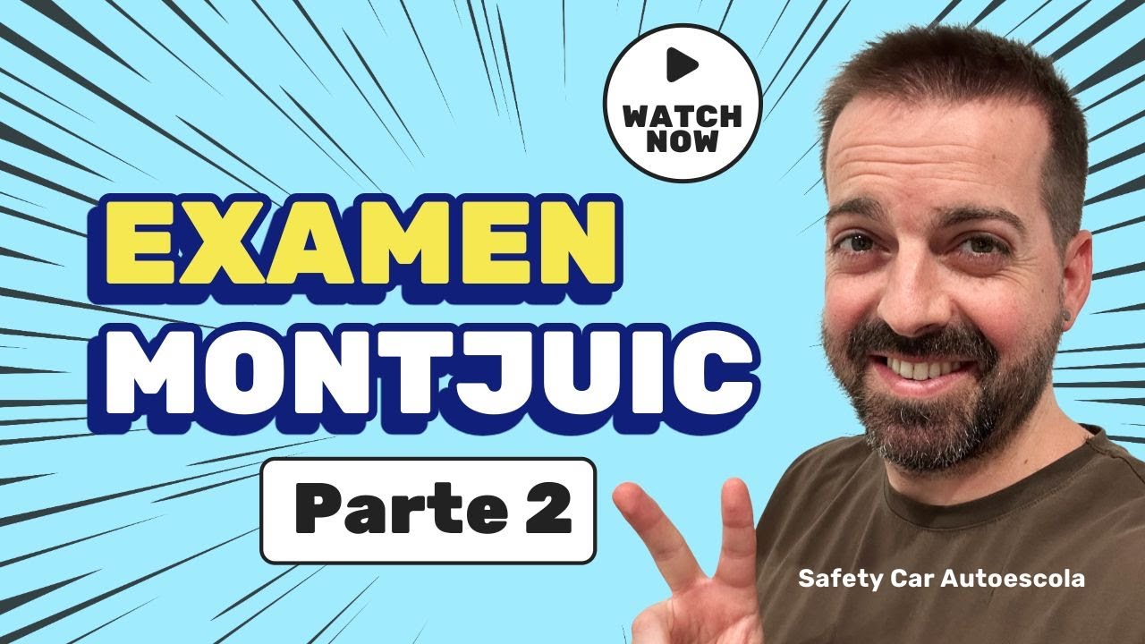 2ª Parte del examen de conducir por MONTJUIC - Barcelona!!!