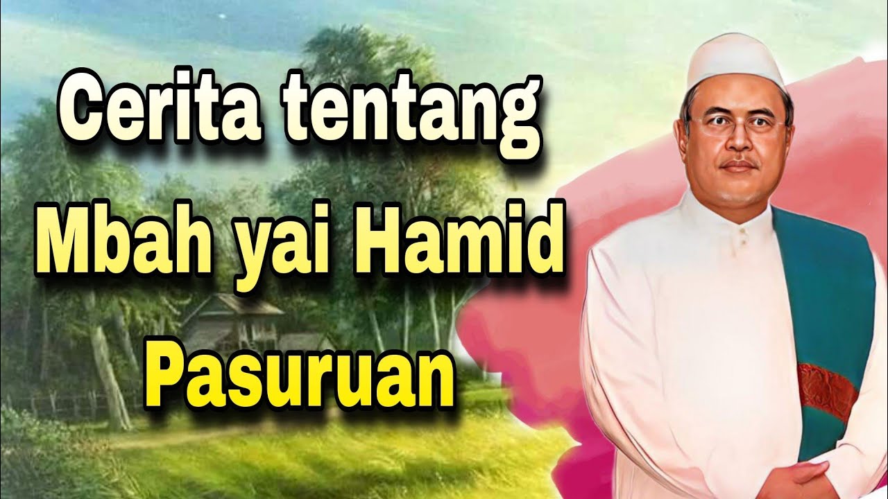 Kh Jamaludin Ahmad | Cerita tentang Mbah Yai Hamid Pasuruan.