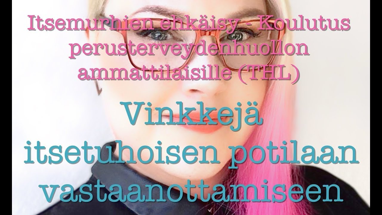 Vinkkejä itsetuhoisen potilaan kohtaamiseen
