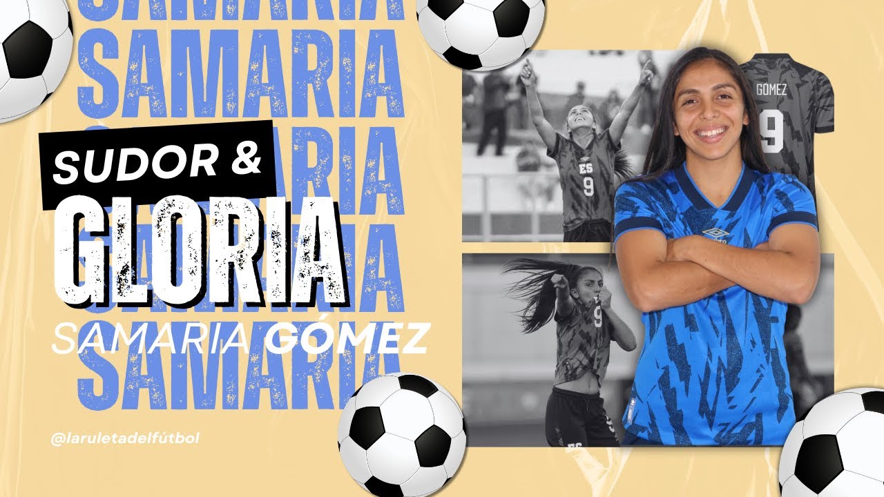 Sudor & Gloria | La trayectoria inspiradora de Samaria Gómez