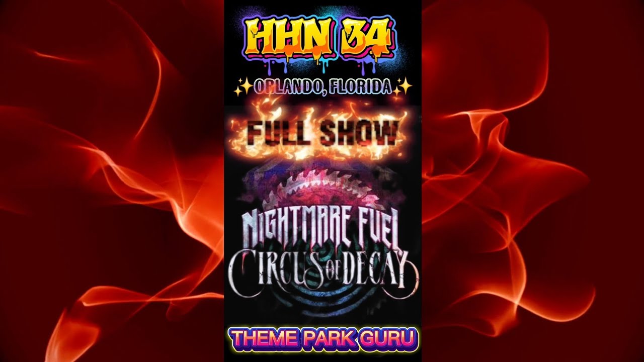 NIGHTMARE FUEL - CIRCUS of DECAY (Full show) #themeparkguru #hhn34