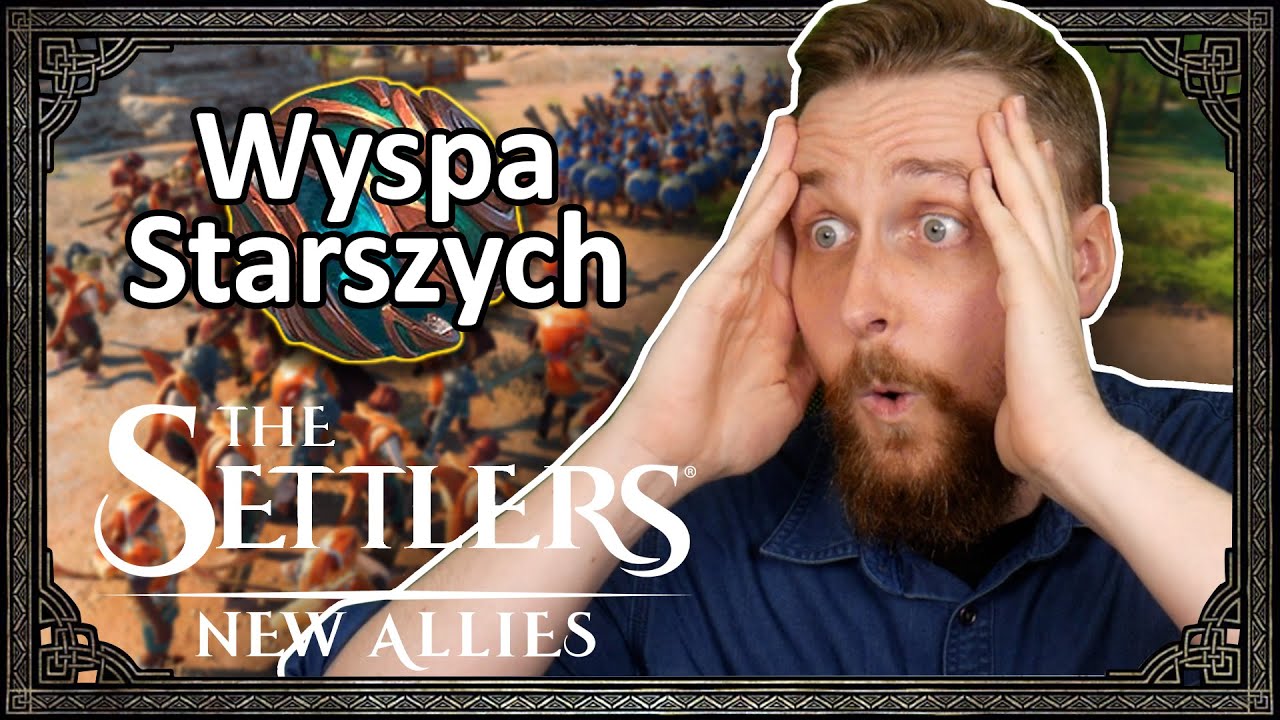 The Settlers: New Allies PL - Szukam Waszych starych! | Kampania #2
