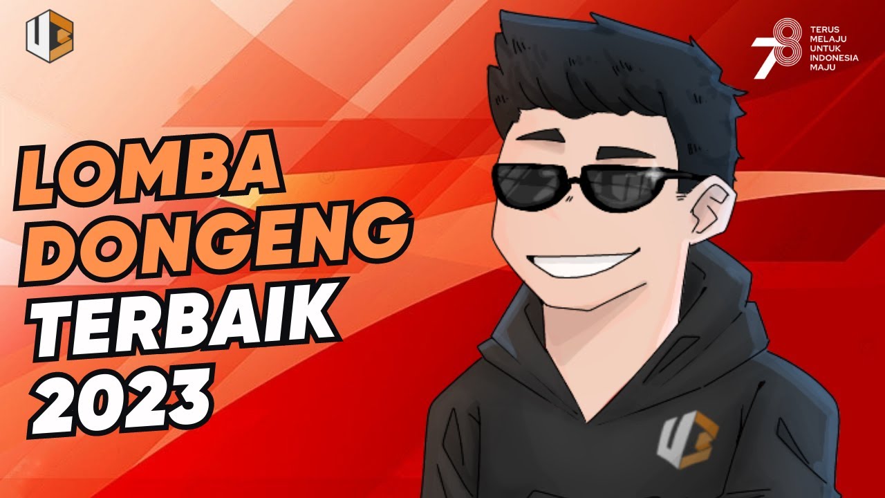 🔴Lomba Dongeng Terbaik 2023 Edisi 17 Agustus