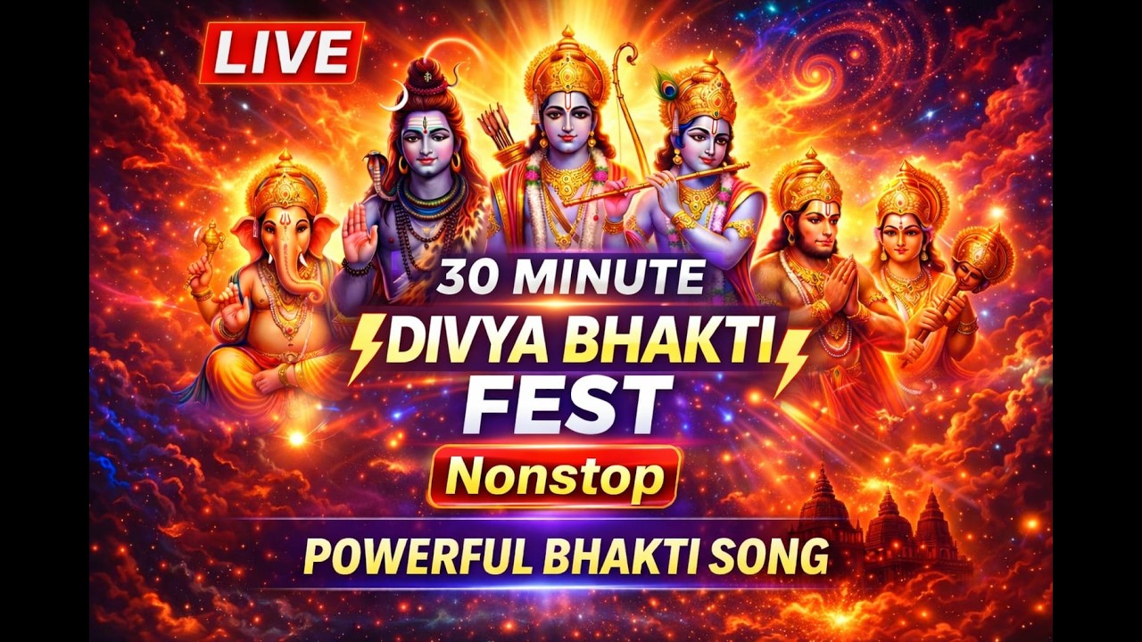 🔴 LIVE | 30 Minute Nonstop Bhakti Songs | DIVYA BHAKTI FEST | Powerful Hanuman Shiv Ram Krishna