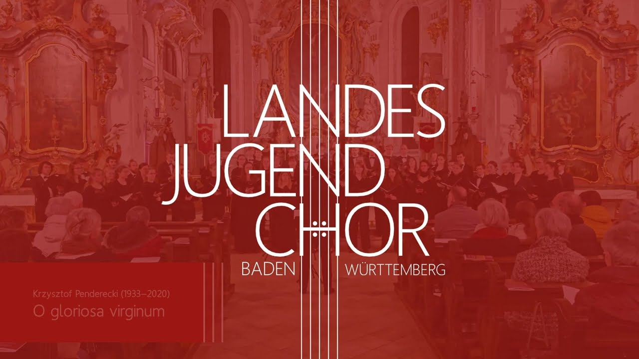 O gloriosa virginum | Krzysztof Penderecki | Landesjugendchor BW