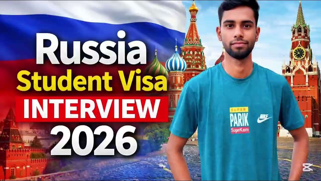 Russia Student Visa Interview Questions 2026 | Full Preparation & Answers