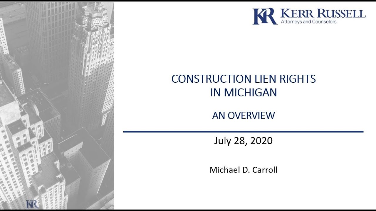 Construction Lien Rights in Michigan, an Overview
