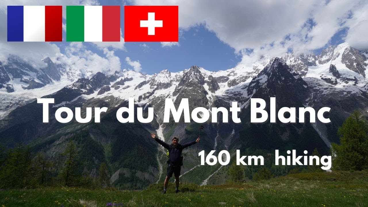 Tour du Mont Blanc - 160km solo hiking