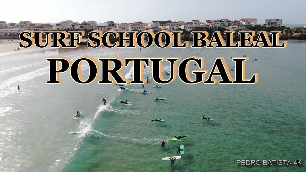 SURF SCHOOL BALEAL PORTUGAL 2024
