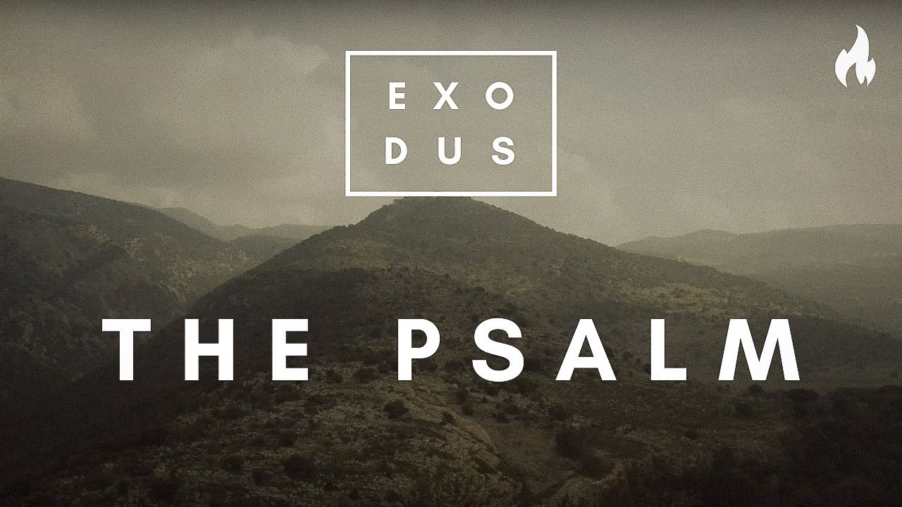 The Psalm (EXODUS 15) feat. Ben Batalla and Cathedral by The Vigil Project | Exodus