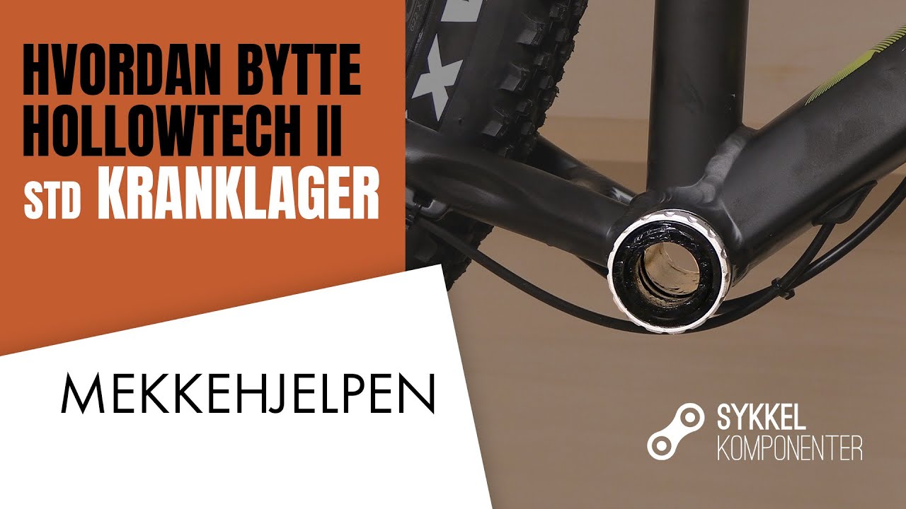 Hvordan BYTTE Hollowtech II Standard KRANKLAGER p&aring; SYKKELEN | MEKKEHJELPEN