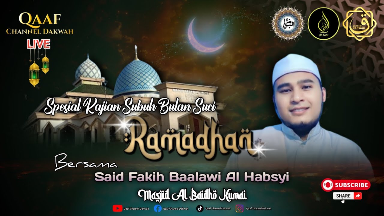 Kajian Subuh Special Ramadhan H 23, Masjid Al Baidho Kumai,Bersama Al Habib Faqih Baalawi Al Habsyi